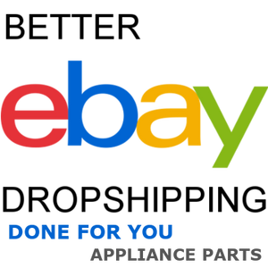 'Done For You' eBay Appliance Parts - Start For Only 10% Down