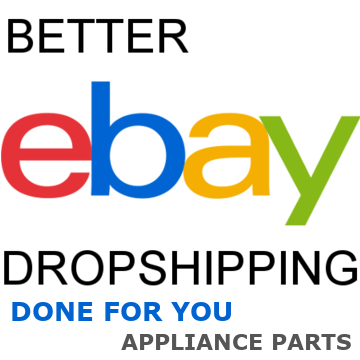 'Done For You' eBay Appliance Parts - Start For Only 10% Down